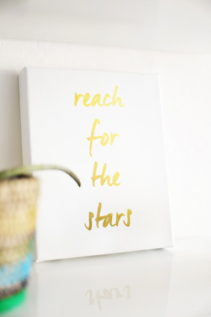 first created this “reach for the stars” canvas to remind me ...