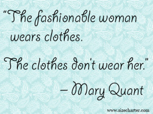 Mary Quant quote on fashion