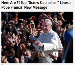 Pope Francis Made Some Pretty Big Comments on the Global Economy: Here ...