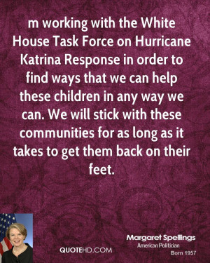 working with the White House Task Force on Hurricane Katrina ...
