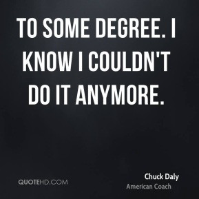 Chuck Daly Quotes
