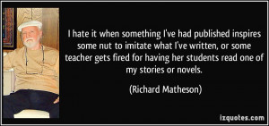 More Richard Matheson Quotes