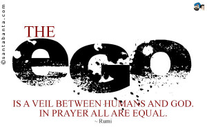 The Ego Is A Veil Between Humans And God In Prayer