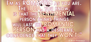 as romantic as you are – Romantic Quote