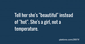 quote 26974 tell her she s beautiful instead of hot