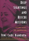 Deep Sightings and Rescue Missions Fiction Essays and Conversations