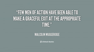 Few men of action have been able to make a graceful exit at the ...