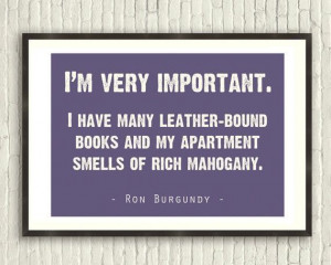 Many Leather-Bound Books - Anchorman Quote (A3 Poster)
