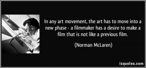 In any art movement, the art has to move into a new phase - a ...