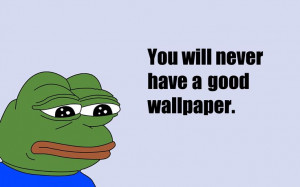 Sad Frog Wallpaper | Meme Valley: Internet Memes, Memes Valley, Frogs ...