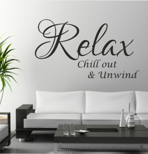Relax Chill Out Unwind Quote Wall Art Sticker