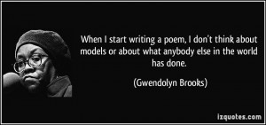 More Gwendolyn Brooks Quotes