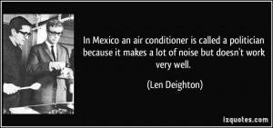 In Mexico an air conditioner is called a politician because it makes a ...