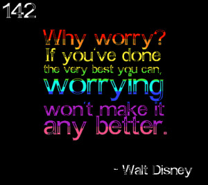 walt-disney-quotes-sayings-worrying-best-quote.png