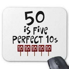 50th birthday gifts, 50 is 5 perfect 10s! mouse mat
