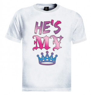 Details about He's My King T-Shirt Friend Boyfriend Crown Funny Queen ...
