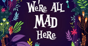 ... -mad-here-alice-wonderland-daily-quotes-sayings-pictures-375x195.jpg
