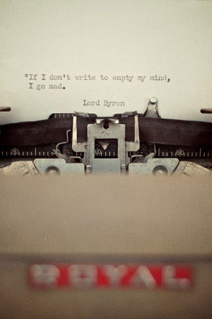 ... Journals, Inspiration, Mad, Quotes, Lord Byron, Writers, True Stories