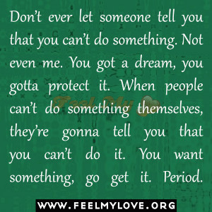 Don’t-ever-let-someone-tell-you-that-you-can’t1.jpg