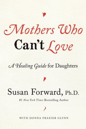 Selfish Parents Quotes Mothers who can't love: a