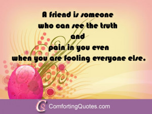 friend is someone who sees the pain in your eyes friendship quote