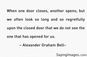 The post When one door closes, another opens appeared first on Quotes ...