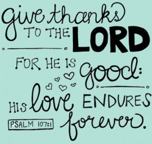 give thanks to the lord