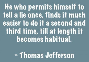 Quotes and sayings thomas jefferson deep habit lie