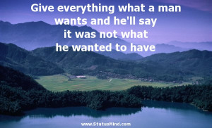 ... was not what he wanted to have - Immanuel Kant Quotes - StatusMind.com