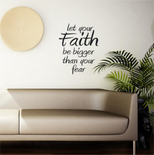 Let your faith be bigger than your fear Vinyl Decor Wall Subway art ...