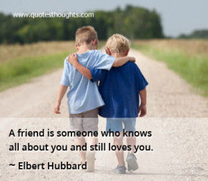Friendship Quotes-Thoughts-True Friend-Love-Elbert Hubbard