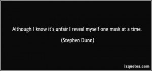 More Stephen Dunn Quotes