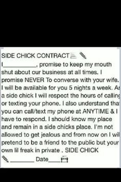 ... side chick.... Side chick contract ... maybe u should sign this ;-p