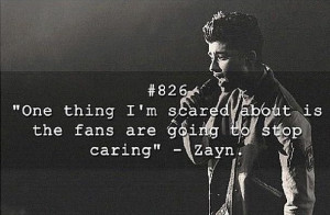 Quote by Zayn Malik we will never stop caring!