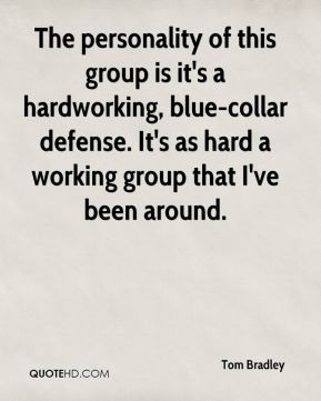 blue collar defense It 39 s as hard a working group that I 39 ve been