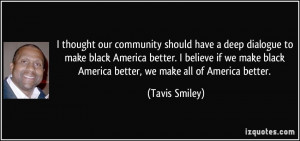 thought our community should have a deep dialogue to make black ...