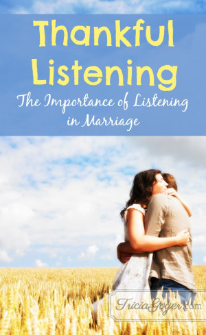 Tricia Goyer's Blog - Thankful Listening | The Importance of Listening ...