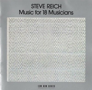 Steve Reich - Music for 18 Musicians (1978)