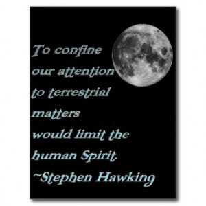 Terrestrial Matters*~ Stephen Hawking Quote Postcard