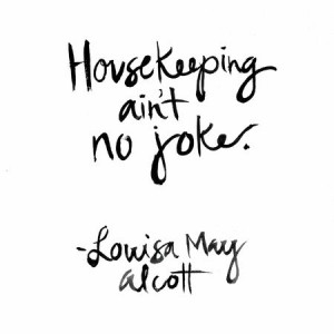 Housekeeping Quote Print - Furbish Studio