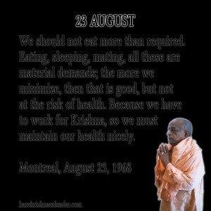 ... quotes of Srila Prabhupada, which he spock in the month of August