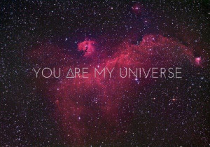 galaxy, love, space, text, universe, you are my universe
