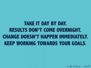 Work towards your goals