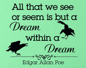 Wall Decals Quotes Edgar Allan Poe All That We See Or Seem Is But A ...