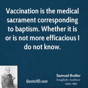 Vaccination is the medical sacrament corresponding to baptism. Whether ...