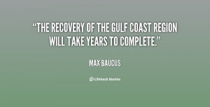 The recovery of the Gulf Coast region will take years to complete ...