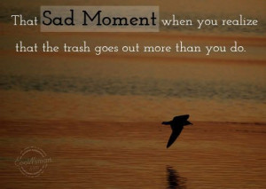 Loneliness Quote: That sad moment when you realize that... 38