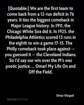 quotable we are the first team to come back from a 12 run deficit in ...