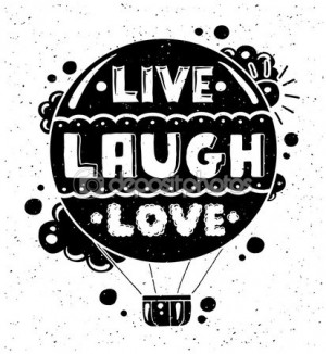 Modern flat design hipster illustration with quote phrase Live Laugh ...