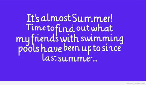 Its Amost summer hd quotes